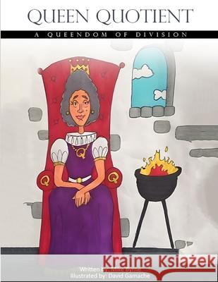 Queen Quotient: A Queendom of Division Mike Byrne 9798333508645 Independently Published - książka