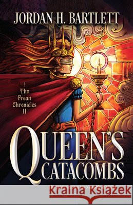 Queen's Catacombs: Volume 2 Jordan H. Bartlett 9780744307764 CamCat Publishing, LLC - książka