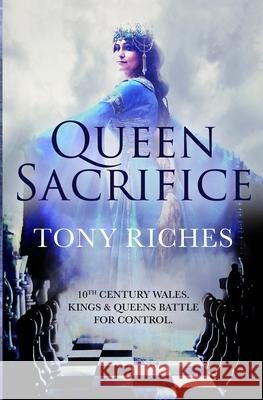 Queen Sacrifice Tony Riches 9781479357178 Createspace - książka