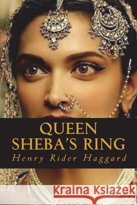 Queen Sheba's Ring H. Rider Haggard Ravell 9781722352370 Createspace Independent Publishing Platform - książka