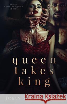 Queen Takes King Joely Sue Burkhart 9781981767540 Createspace Independent Publishing Platform - książka