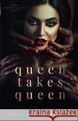 Queen Takes Queen Joely Sue Burkhart 9781984258236 Createspace Independent Publishing Platform - książka