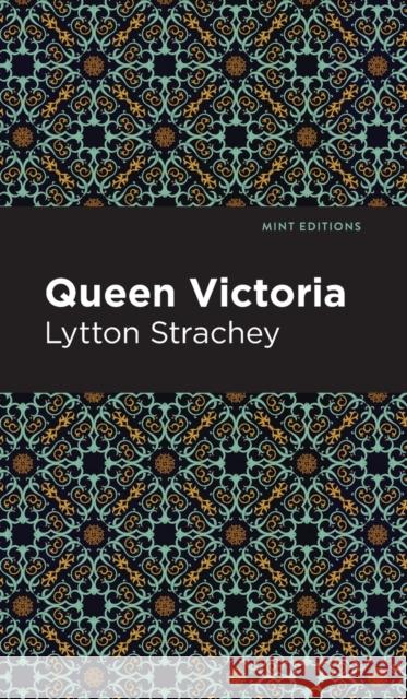 Queen Victoria Lytton Strachey Mint Editions 9781513205717 Mint Editions - książka