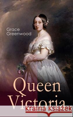 Queen Victoria Grace Greenwood 9788027331567 e-artnow - książka