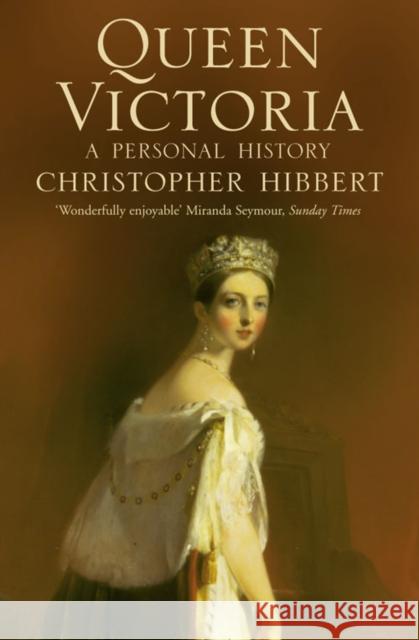 Queen Victoria: A Personal History Christopher Hibbert 9780006388432 HARPERCOLLINS UK - książka