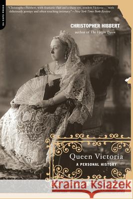 Queen Victoria: A Personal History Christopher Hibbert 9780306810855 Da Capo Press - książka