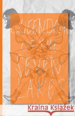 Queendom of the Seven Lakes A. B. Endacott 9780648187516 A B Endacott - książka