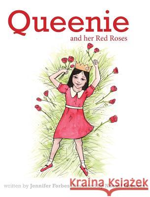 Queenie and her Red Roses Forbes, Jennifer 9780994633705 Serenity Press - książka