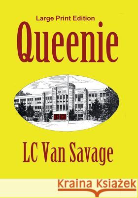 Queenie: Large Print Edition LC Van Savage 9781596300071 Macroprintbooks - książka