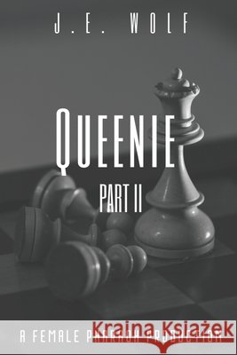 Queenie: Part II J E Wolf 9798637921898 Independently Published - książka