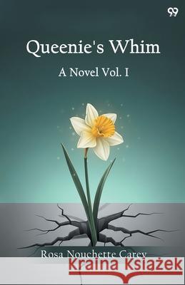 Queenie's Whim A Novel Vol. I Rosa Nouchette Carey 9789371812870 Double 9 Books - książka