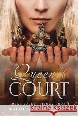 Queen's Court Matthew Allen Dickerson 9781727474152 Createspace Independent Publishing Platform - książka