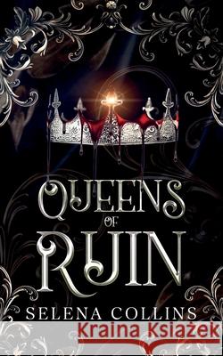 Queens of Ruin Selena Collins 9781963671018 Endless Romance Publishing - książka