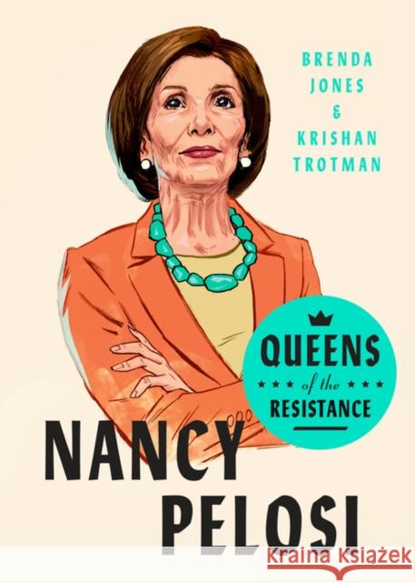 Queens of the Resistance: Nancy Pelosi: A Biography Krishan Trotman 9780593189887 Penguin Putnam Inc - książka