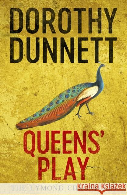 Queens' Play: The Lymond Chronicles Book Two DUNNETT  DOROTHY 9780140282405 Penguin Books Ltd - książka