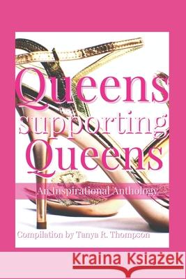 Queens Supporting Queens Mikayla Thompson Tanya R. Thompson 9780578667317 Glory After the Rain Publishing - książka