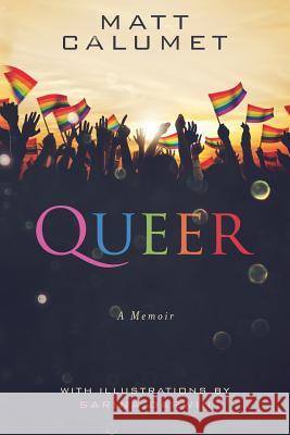 Queer Matt Calumet Sarina Darwin 9781495437014 Createspace Independent Publishing Platform - książka
