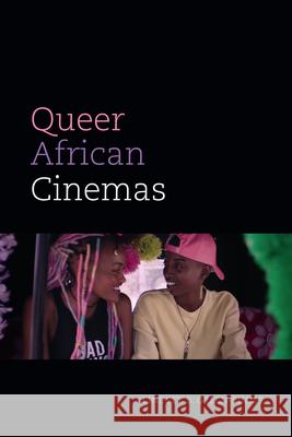 Queer African Cinemas Lindsey B. Green-Simms 9781478018018 Duke University Press - książka