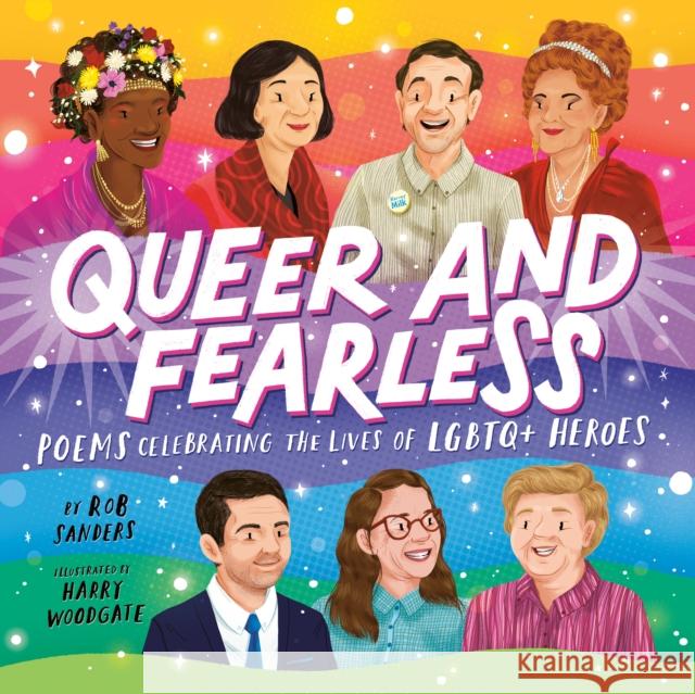 Queer and Fearless: Poems Celebrating the Lives of LGBTQ+ Heroes Rob Sanders 9780593523698 Penguin Young Readers Group - książka