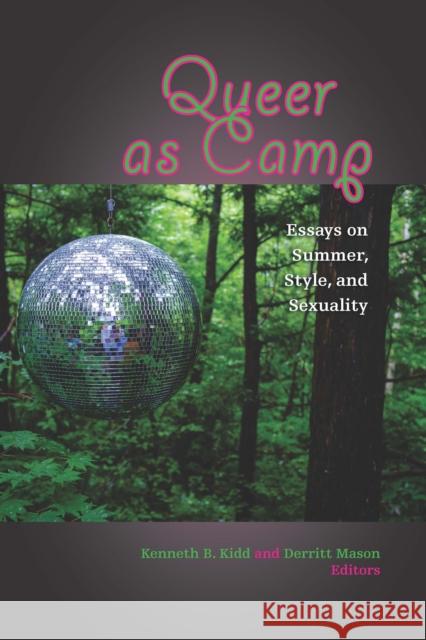 Queer as Camp: Essays on Summer, Style, and Sexuality  9780823283606 Fordham University Press - książka