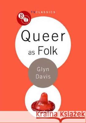 Queer as Folk Glyn Davis 9781844571994  - książka