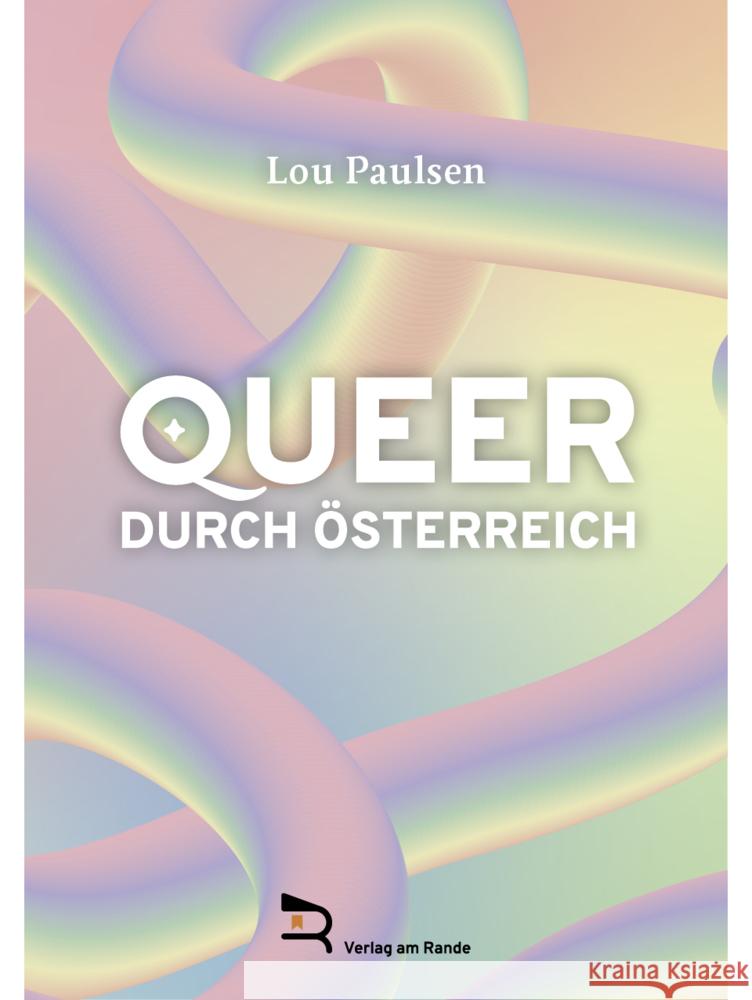 QUEER DURCH ÖSTERREICH PAULSEN, LOU 9783903190634 Verlag am Rande e.U. - książka