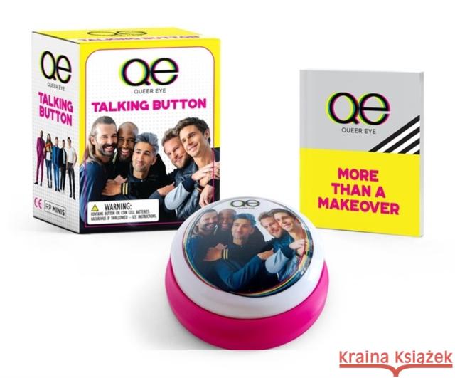 Queer Eye: Talking Button Lauren Emily Whalen 9780762482665 Running Press - książka