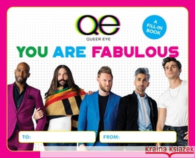 Queer Eye: You Are Fabulous: A Fill-In Book Lauren Emily Whalen 9780762482672 Little, Brown - książka