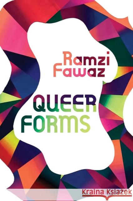 Queer Forms Ramzi Fawaz 9781479820733 New York University Press - książka