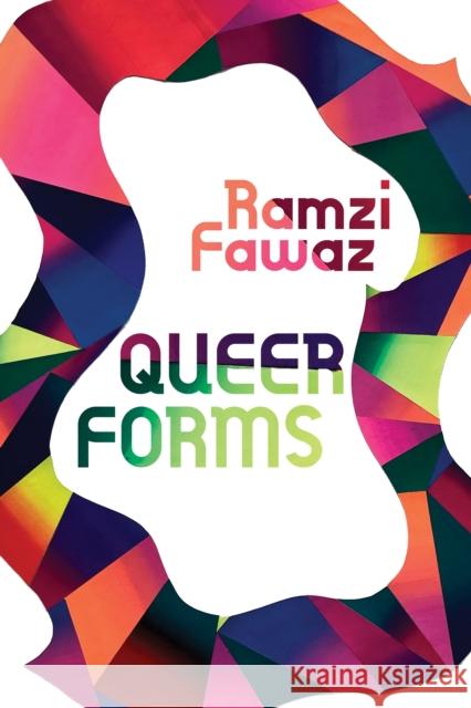 Queer Forms Ramzi Fawaz 9781479829828 New York University Press - książka