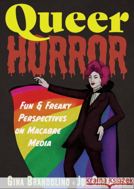 Queer Horror: Fun and Freaky Perspectives on Macabre Media Joe Carlough 9781648415111 Microcosm Publishing - książka