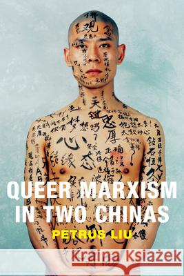 Queer Marxism in Two Chinas Petrus Liu 9780822360049 Duke University Press - książka