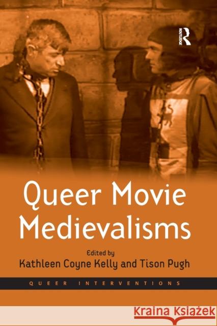 Queer Movie Medievalisms Tison Pugh Kathleen Coyne Kelly 9780367603083 Routledge - książka