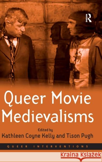 Queer Movie Medievalisms  9780754675921 Ashgate Publishing Limited - książka