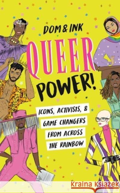 Queer Power!: Icons, Activists & Game Changers from Across the Rainbow  9780593521359  - książka