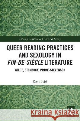 Queer Reading Practices and Sexology in Fin-de-Siecle Literature Zsolt Bojti 9781032772103 Taylor & Francis Ltd - książka