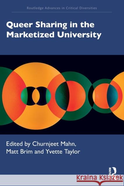 Queer Sharing in the Marketized University  9781032066578 Taylor & Francis Ltd - książka