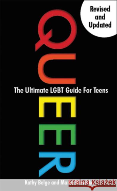 Queer: The Ultimate LGBT Guide for Teens Marke Bieschke 9781942186489 Zest Books - książka
