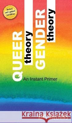 Queer Theory, Gender Theory - An Instant Primer Riki Wilchins 9781626016248 Riverdale Avenue Books - książka