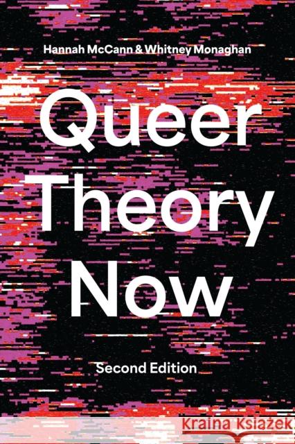 Queer Theory Now Whitney (Monash University, Australia) Monaghan 9781350415317 Bloomsbury Academic - książka