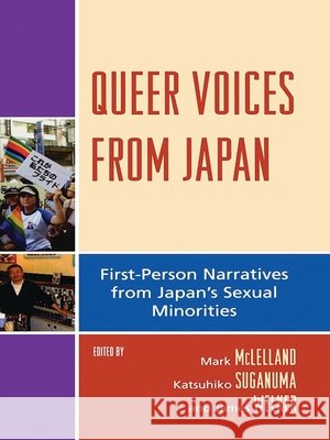 Queer Voices from Japan: First-Person Narratives from Japan's Sexual Minorities McLelland, Mark 9780739121597 Lexington Books - książka