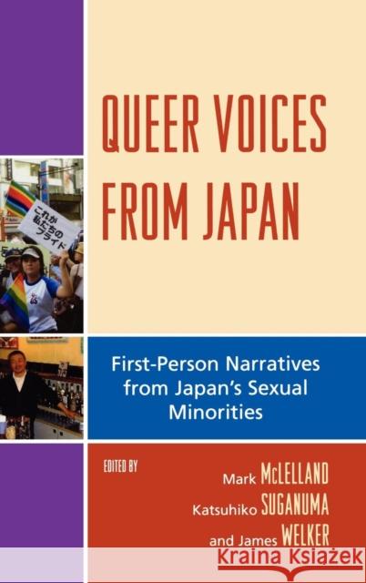 Queer Voices from Japan: First Person Narratives from Japan's Sexual Minorities McLelland, Mark 9780739108659 Lexington Books - książka