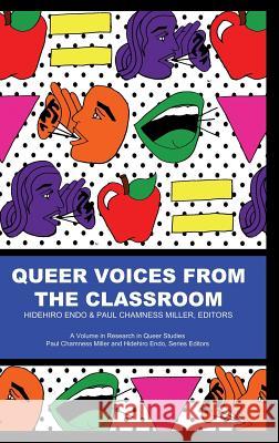 Queer Voices from the Classroom (Hc) Endo, Hidehiro 9781623964733 Information Age Publishing - książka