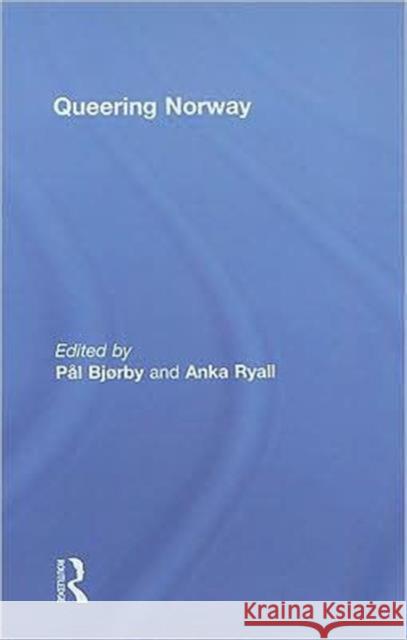 Queering Norway Pal Bjrby 9781560237983 Routledge - książka