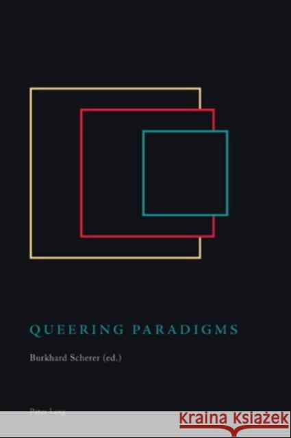 Queering Paradigms Burkhard Scherer 9783039119707 Lang, Peter, AG, Internationaler Verlag Der W - książka