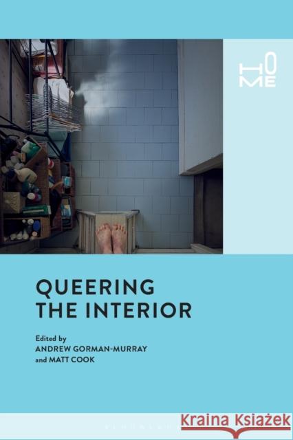 Queering the Interior Victor Buchli 9781350116313 Bloomsbury Academic - książka