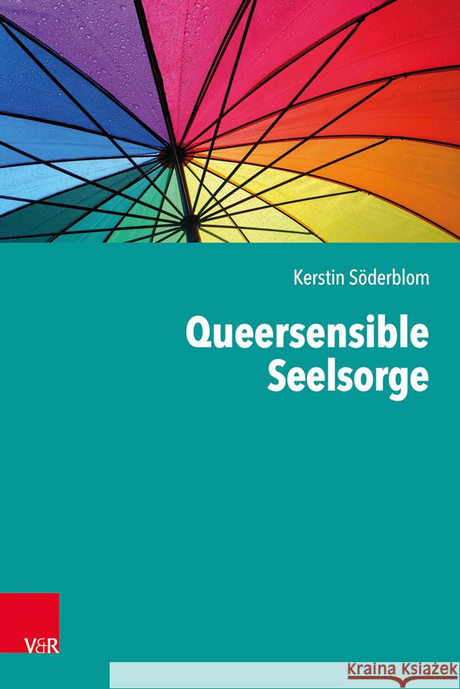 Queersensible Seelsorge Söderblom, Kerstin 9783525600139 Vandenhoeck & Ruprecht - książka