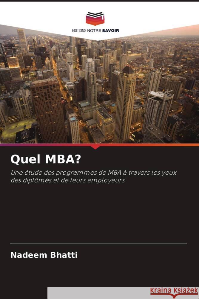 Quel MBA? Bhatti, Nadeem 9786203370010 Editions Notre Savoir - książka