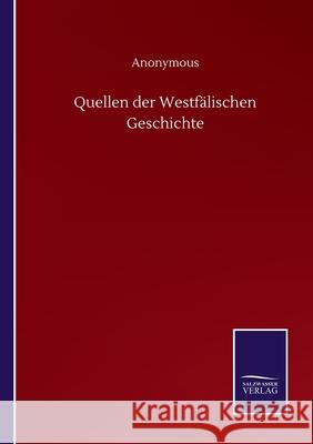 Quellen der Westfälischen Geschichte Anonymous 9783752503487 Salzwasser-Verlag Gmbh - książka