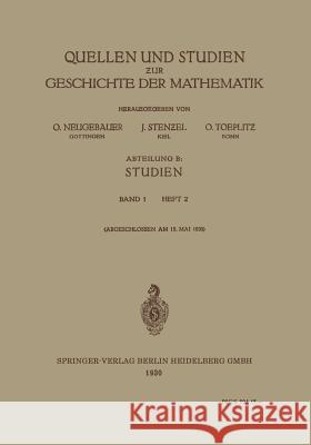 Quellen Und Studien Zur Geschichte Der Mathematik: Abteilung B: Studien Neugebauer, O. 9783662375235 Springer - książka